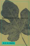 Under the Man-fig di Mollie Evelyn Moore Davis edito da Texas Christian University Press