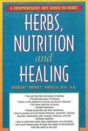 Herbs, Nutrition & Healing: Audiocassettes di Humbart Santillo edito da Hohm Press,u.s.