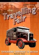 The Travelling Fair di Malcolm Slater edito da Japonica Press