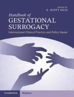 Handbook of Gestational Surrogacy di EDITED BY ERIC SILLS edito da Cambridge University Press