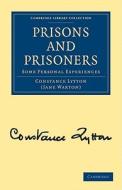 Prisons and Prisoners di Constance Lytton, Jane Warton edito da Cambridge University Press