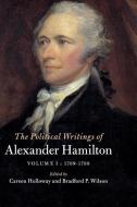 The Political Writings of Alexander Hamilton di Alexander Hamilton edito da Cambridge University Press