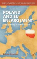 Poland and EU Enlargement di Joanna Kaminska edito da Palgrave Macmillan