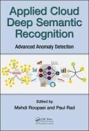 Applied Cloud Deep Semantic Recognition edito da Taylor & Francis Ltd