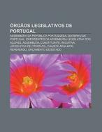 Rg Os Legislativos De Portugal: Assembl di Fonte Wikipedia edito da Books LLC, Wiki Series