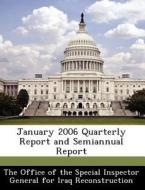 January 2006 Quarterly Report And Semiannual Report edito da Bibliogov