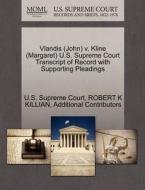 Vlandis (john) V. Kline (margaret) U.s. Supreme Court Transcript Of Record With Supporting Pleadings di Robert K Killian, Additional Contributors edito da Gale Ecco, U.s. Supreme Court Records