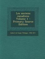 Les Anciens Canadiens Volume 1 - Primary Source Edition edito da Nabu Press