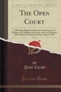 The Open Court, Vol. 17 di Paul Carus edito da Forgotten Books
