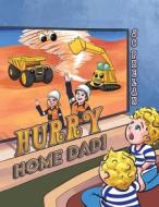 Hurry Home Dad! di Jo Phelan edito da Austin Macauley Publishers