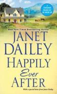 HAPPILY EVER AFTER di Janet Dailey edito da ZEBRA BOOKS