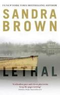 Lethal di Sandra Brown edito da Hodder & Stoughton