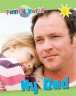 Family World: My Dad di Caryn Jenner edito da Hachette Children's Group