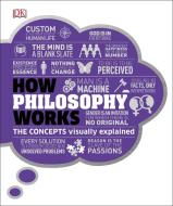How Philosophy Works di Dk edito da DK PUB