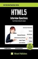 Html5 Interview Questions You'll Most Likely Be Asked di Virbrant Publishers edito da Createspace