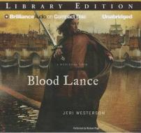 Blood Lance di Jeri Westerson edito da Brilliance Audio