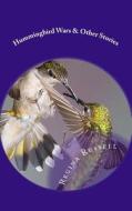 Hummingbird Wars di Regina Russell edito da Createspace