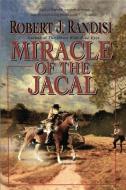 Miracle of the Jacal di Robert J. Randisi edito da AMAZON ENCORE