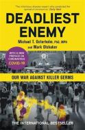 Deadliest Enemy di Dr Michael Osterholm, Mark Olshaker edito da John Murray Press