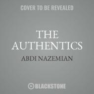 The Authentics di Abdi Nazemian edito da Blackstone Audiobooks