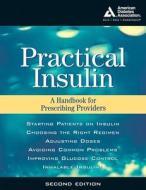 Practical Insulin edito da American Diabetes Association