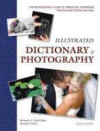 Illustrated Dictionary Of Photography di Michelle Perkins edito da Amherst Media