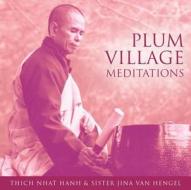 Plum Village Meditations di Thich Nhat Hanh edito da Sounds True Inc