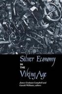 Silver Economy in the Viking Age edito da Left Coast Press Inc