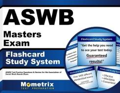 Aswb Masters Exam Flashcard Study System: Aswb Test Practice Questions and Review for the Association of Social Work Boards Exam di Aswb Exam Secrets Test Prep Team edito da Mometrix Media LLC