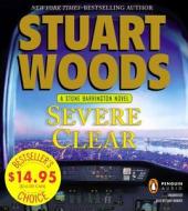 Severe Clear di Stuart Woods edito da Penguin Audiobooks