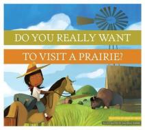 Dyrwtv a Prairie? di Bridget Heos edito da RIVERSTREAM PUB