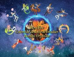 RoseFire Calendar And Goal Tracker - Bonus Feature di Clancy Michele Clancy edito da Total Publishing And Media