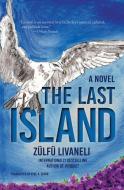 The Last Island di Zülfü Livaneli edito da OTHER PR LLC