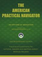 The American Practical Navigator: Bowditch di Nima edito da WWW.SNOWBALLPUBLISHING.COM