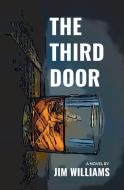 The Third Door di Jim Williams edito da BOOKBABY