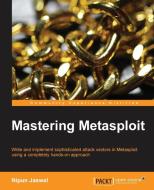 Mastering Metasploit di Nipun Jaswal edito da PACKT PUB
