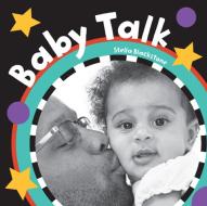 Baby Talk di Stella Blackstone edito da Barefoot Books Ltd