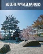 Modern Japanese Gardens di Shinobu Sawada, Tadafumi Aoza edito da ACC Art Books