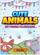 Cute Animals Dot markers coloring book 4-8 di Katy Hans edito da Katy Hans