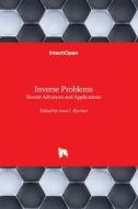 Inverse Problems - Recent Advances and Applications edito da INTECHOPEN