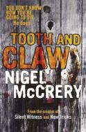 Tooth and Claw di Nigel Mccrery edito da QUERCUS PUB INC