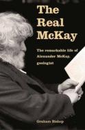 The Real Mckay di Graham Bishop edito da Otago University Press