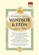 Historical Map Of Windsor And Eton, 1860 di Old House Books edito da Osprey Publishing
