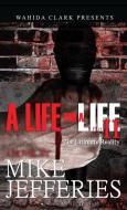 A Life for a Life II di Mike Jefferies edito da Wahida Clark Presents Publishing, LLC