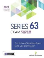 Series 63 Exam Study Guide 2023+ Test Bank di The Securities Institute of America edito da LIGHTNING SOURCE INC