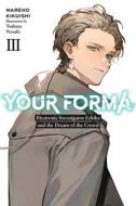 Your Forma, Vol. 3 di Mareho Kikuishi edito da Little, Brown & Company