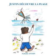 Justin découvre la plage di Nathalie Antien edito da Books on Demand