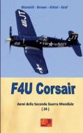 Ebook F4U Corsair di Mantelli Brown edito da R.E.I. Editions