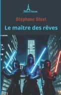Le maître des rêves di Stéphane Steel edito da J.R. Cook Publishing
