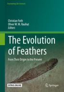 The Evolution Of Feathers edito da Springer Nature Switzerland Ag